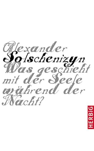 Was geschieht mit der Seele während der Nacht von F. A. Herbig Verlagsbuchhandlung GmbH