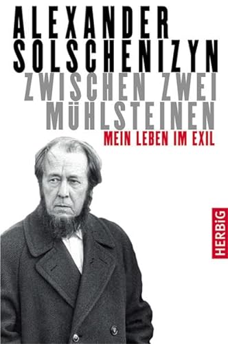 Zwischen zwei Mühlsteinen: Mein Leben im Exil von F. A. Herbig Verlagsbuchhandlung GmbH