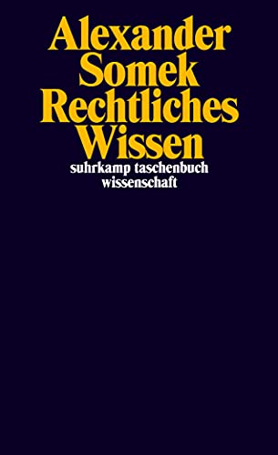 Rechtliches Wissen (suhrkamp taschenbuch wissenschaft) von Suhrkamp Verlag AG