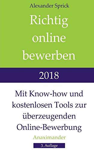 Richtig online bewerben 2018: Mit Know-how und kostenlosen Tools zur überzeugenden Online-Bewerbung