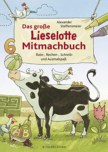 Das große Lieselotte Mitmachbuch: Rate-, Rechen-, Schreib- und Ausmalspaß