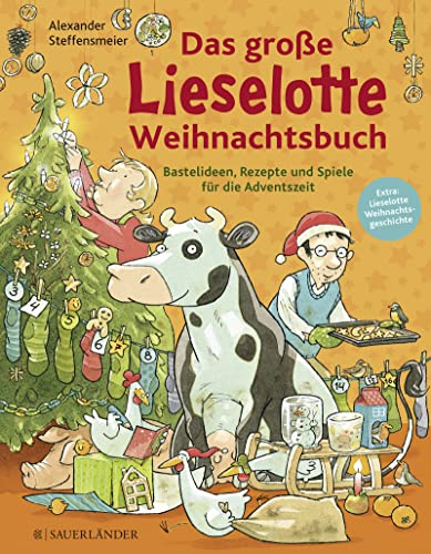 Das große Lieselotte Weihnachtsbuch: Bastelideen, Rezepte und Spiele für die Adventszeit