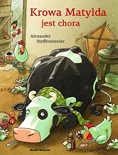 Krowa Matylda jest chora von Media Rodzina