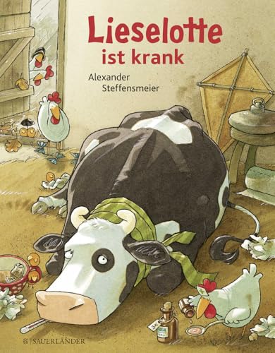Lieselotte ist krank: Bilderbuch über das Kranksein für Kinder ab 4 von FISCHERVERLAGE