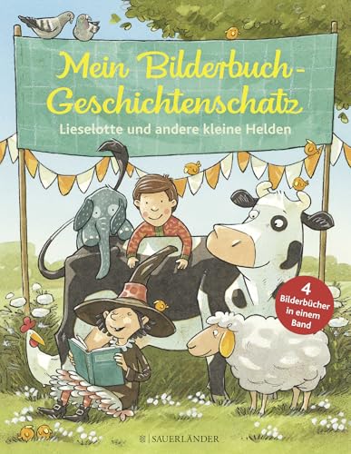 Mein Bilderbuchgeschichtenschatz: Lieselotte und andere kleine Helden Mein Bilderbuchgeschichtenschatz: Lieselotte und andere kleine Helden von FISCHERVERLAGE