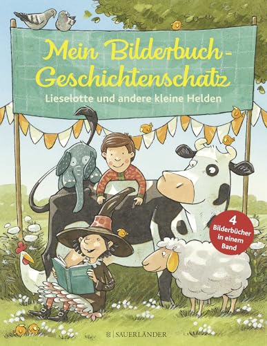 Mein Bilderbuchgeschichtenschatz: Lieselotte und andere kleine Helden von FISCHER Sauerlnder