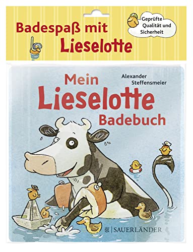 Mein Lieselotte-Badebuch: Badespaß mit Lieselotte für Kinder ab 6 Monaten (Badebuch für Babys) von S.Fischer Verlag GmbH