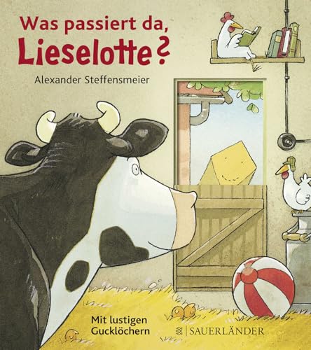 Was passiert da, Lieselotte?: Mit lustigen Gucklöchern von FISCHERVERLAGE