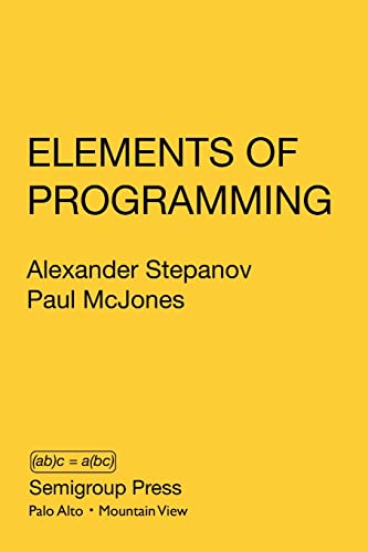 Elements of Programming von Semigroup Press