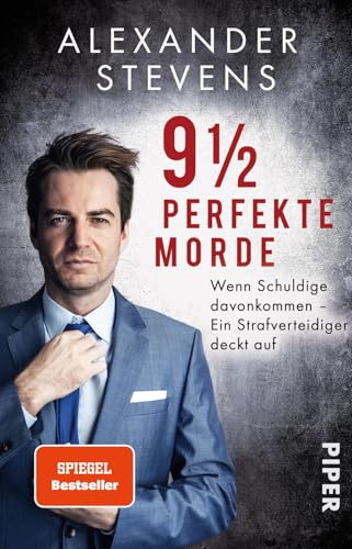 9 1/2 perfekte Morde: Wenn Schuldige davonkommen – Ein Strafverteidiger deckt auf | Ungelöste Mordfälle