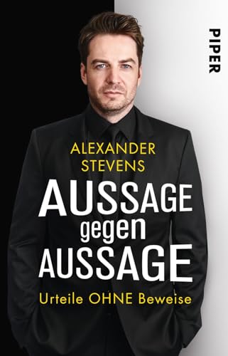 Aussage gegen Aussage: Urteile ohne Beweise | Wahre Fälle vom Bestseller-Anwalt