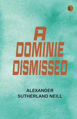 A Dominie Dismissed von Zinc Read