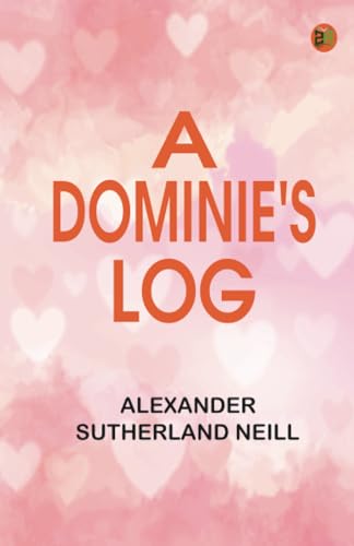 A Dominie's Log von Zinc Read