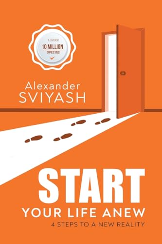 Start Your Life Anew: 4 Steps to a New Reality von Aspire Publishing Hub, LLC