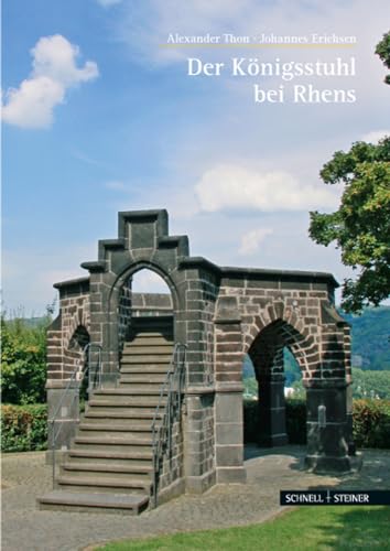 Der Königsstuhl bei Rhens (Grosse Kunstfuhrer) (Große Kunstführer / Große Kunstführer / Städte und Einzelobjekte, Band 276)