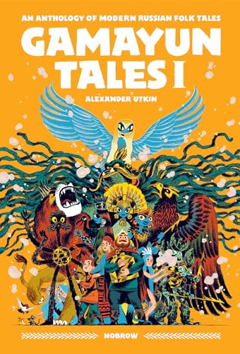 Gamayun Tales I: An anthology of modern Russian folk tales (Volume I)