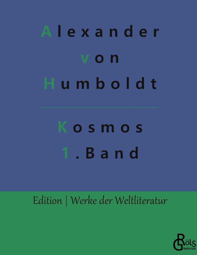 Kosmos Band 1 von Gröls Verlag