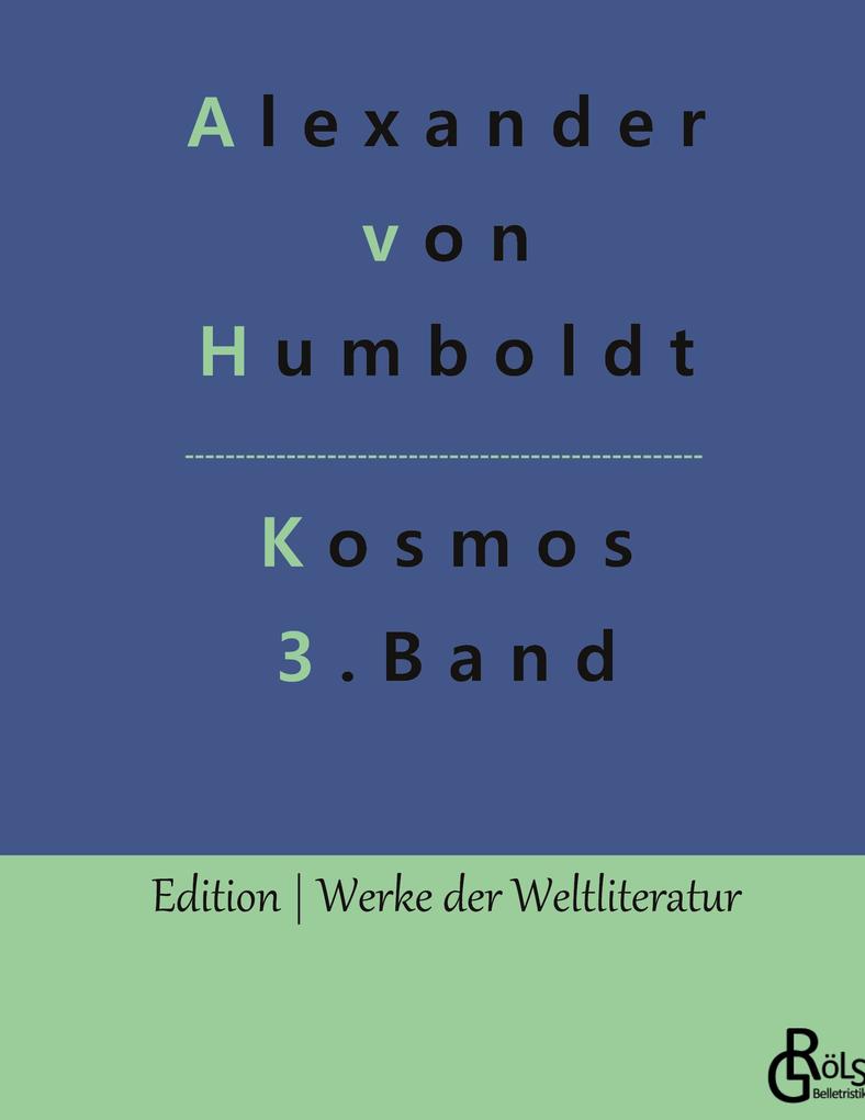 Kosmos Band 3 von Gröls Verlag
