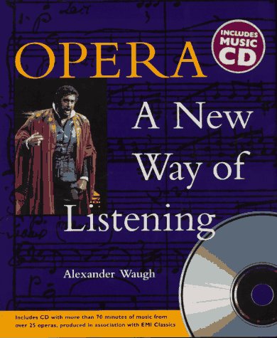Opera: A New Way of Listening von Stewart Tabori & Chang