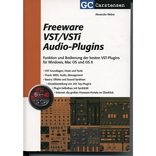 Freeware VST/VSTi Audio-Plugins: Funktion und Bedienung der besten VST-Plugins für Windows, MacOS und OS X (Factfinder-Serie)