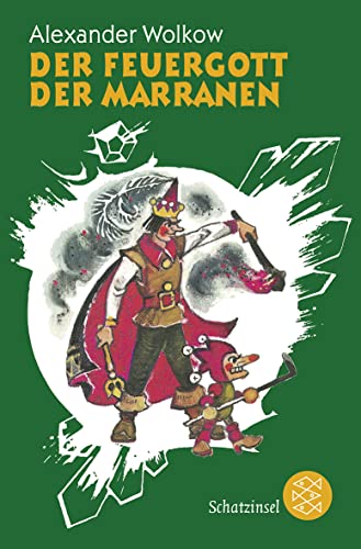 Der Feuergott der Marranen (Die Wolkow-Zauberland-Reihe, Band 4)