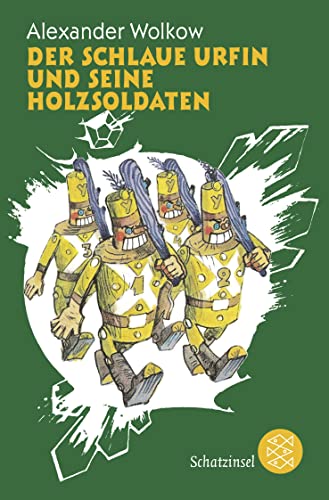 Der schlaue Urfin und seine Holzsoldaten (Die Wolkow-Zauberland-Reihe, Band 2) von FISCHER Taschenbuch