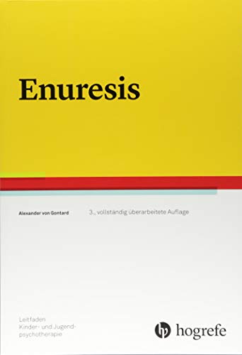 Enuresis (Leitfaden Kinder- und Jugendpsychotherapie)