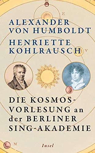 Die Kosmos-Vorlesung an der Berliner Sing-Akademie (insel taschenbuch)