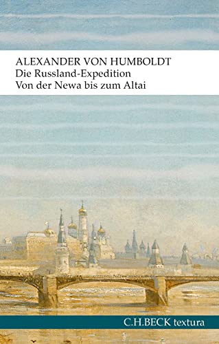 Die Russland-Expedition: Von der Newa bis zum Altai (textura) von Beck C. H.