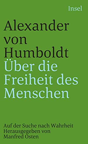 Über die Freiheit des Menschen: Auf der Suche nach Wahrheit (insel taschenbuch)