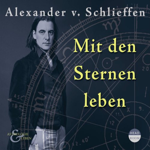 Astrologie & Leben: Mit den Sternen leben von Audible Studios on Brilliance