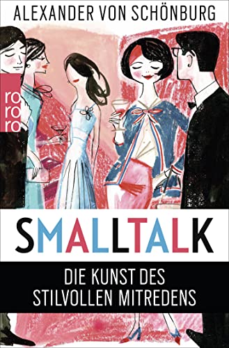 Smalltalk: Die Kunst des stilvollen Mitredens von Rowohlt