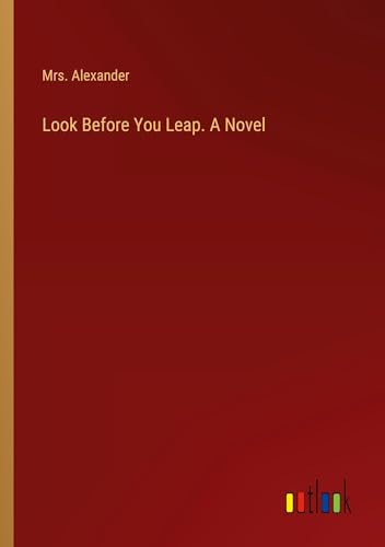 Look Before You Leap. A Novel von Outlook Verlag