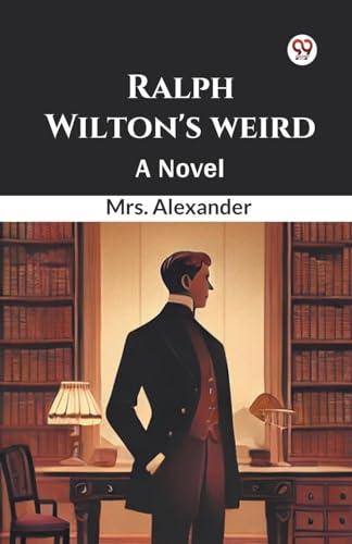 Ralph Wilton's weird A Novel von Double 9 Books