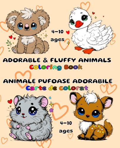 Adorable & Fluffy ANIMALS / ANIMALE PUFOASE ADORABILE - Bilingual Edition: English – Romanian: Coloring Book / Carte de colorat von Independently published