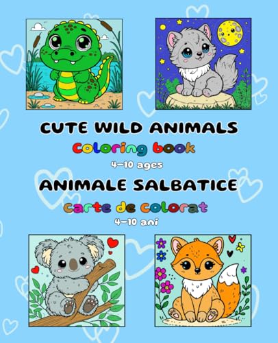 CUTE WILD ANIMALS / ANIMALE SALBATICE: Coloring book / Carte de colorat (English–Română) von Independently published