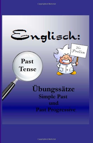 Englisch: No Problem Übungssätze Simple Past und Past Progressive