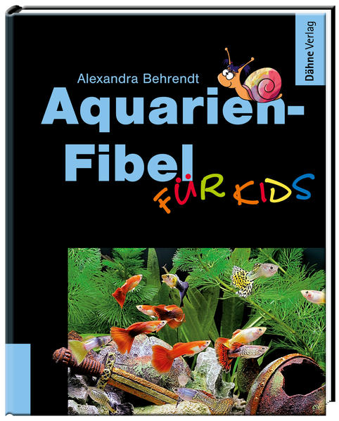 Aquarien-Fibel für Kids von Daehne Verlag