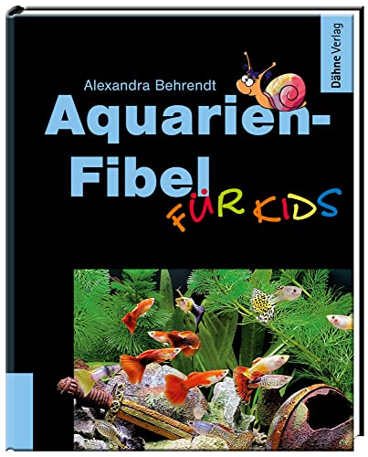 Aquarien-Fibel für Kids von Daehne Verlag