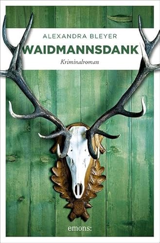 Waidmannsdank: Kriminalroman von Emons Verlag