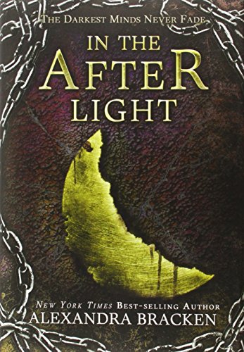 In the Afterlight (A Darkest Minds Novel, Book 3): A Darkest Minds Novel (Darkest Minds Novel, A, Band 3) von Disney-Hyperion