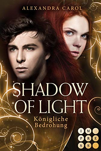 Shadow of Light 2: Königliche Bedrohung: Royale Fantasy Romance (2)