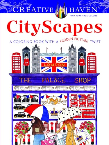 Creative Haven CityScapes: A Coloring Book with a Hidden Picture Twist (Creative Haven Coloring Books)