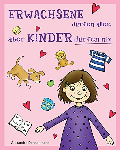ERWACHSENE dürfen alles, aber KINDER dürfen nix: Geschichten zum Vorlesen oder Selberlesen ERWACHSENE dürfen alles, aber KINDER dürfen nix: Geschichten zum Vorlesen oder Selberlesen von CREATESPACE