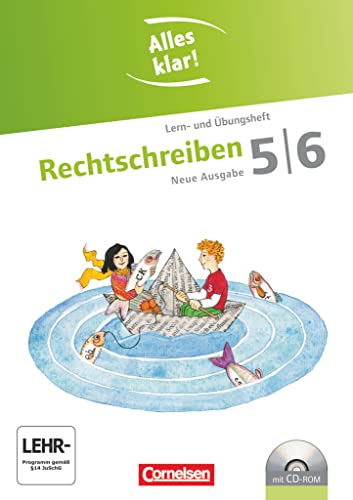 Alles klar! - Deutsch - Sekundarstufe I - 5./6. Schuljahr: Rechtschreiben - Lern- und Übungsheft mit beigelegtem Lösungsheft und CD-ROM Alles klar! - Deutsch - Sekundarstufe I - 5./6. Schuljahr: Rechtschreiben - Lern- und Übungsheft mit beigelegtem Lösungsheft und CD-ROM