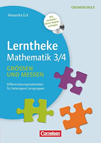 Lerntheke Grundschule - Mathe: Größen und Messen 3/4 - Differenzierungsmaterial für heterogene Lerngruppen - Kopiervorlagen mit CD-ROM