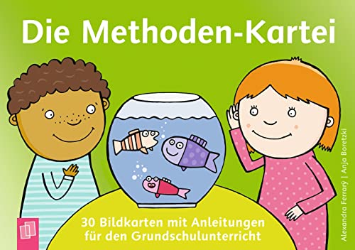 Die Methoden-Kartei: 30 Bildkarten mit Anleitungen für den Grundschulunterricht