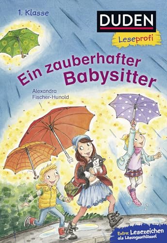 Duden Leseprofi – Ein zauberhafter Babysitter, 1. Klasse: Kinderbuch für Erstleser ab 6 Jahren von FISCHER Duden