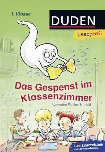 Duden Leseprofi – Das Gespenst im Klassenzimmer, 1. Klasse: Kinderbuch für Erstleser ab 6 Jahren Duden Leseprofi – Das Gespenst im Klassenzimmer, 1. Klasse: Kinderbuch für Erstleser ab 6 Jahren von FISCHERVERLAGE