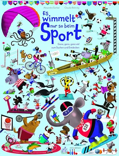Es wimmelt nur so...beim Sport: Ganz, ganz, ganz viel zum Suchen und Entdecken (Wimmelbuch) von MINEDITION